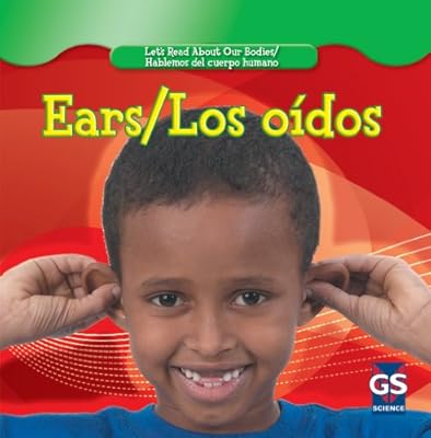 Ears/ Los oidos