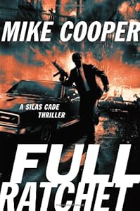Full Ratchet: A Silas Cade Thriller