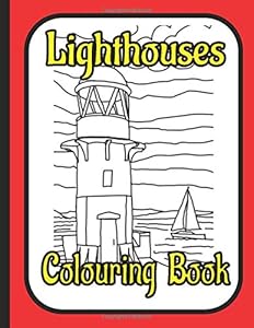 Lighthouses Colouring Book: A colouring book for lighthouse lovers by Trevlora Publishing