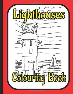 Lighthouses Colouring Book: A colouring book for lighthouse lovers