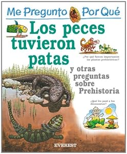 Por Que Los Peces Tuvieron Patas? / I Wonder Why Fish Grew Legs (Mi Primera Enciclopedia / My First Encyclopedia) (Spanish Edition)