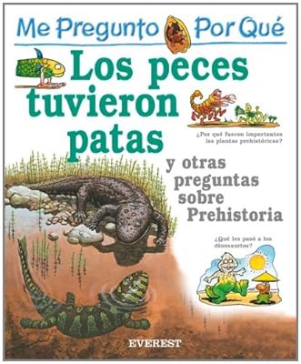 Por Que Los Peces Tuvieron Patas? / I Wonder Why Fish Grew Legs (Mi Primera Enciclopedia / My First Encyclopedia) (Spanish Edition)