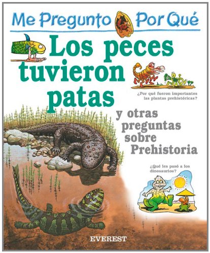 Por Que Los Peces Tuvieron Patas? / I Wonder Why Fish Grew Legs (Mi Primera Enciclopedia / My First Encyclopedia) (Spanish Edition) by Jackie Gaff