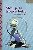 Moi, je la trouve belle par Carina Rozenfeld