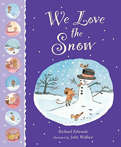 We Love the Snow by Richard Edwards