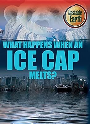 What Happens When an Ice Cap Melts?