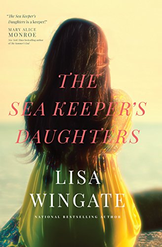 The Sea Keeper's Daughters by Lisa Wingate