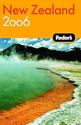Fodor's New Zealand 2006 (Travel Guide)