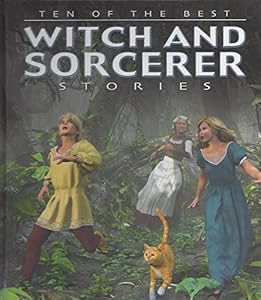 Ten of the Best Witch and Sorcerer Stories