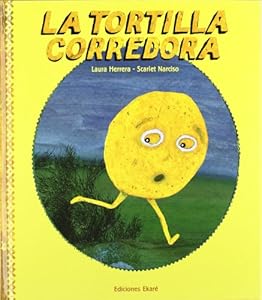 La Tortilla Corredora by Laura Herrera