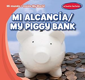 Mi Alcancia /My Piggy Bank