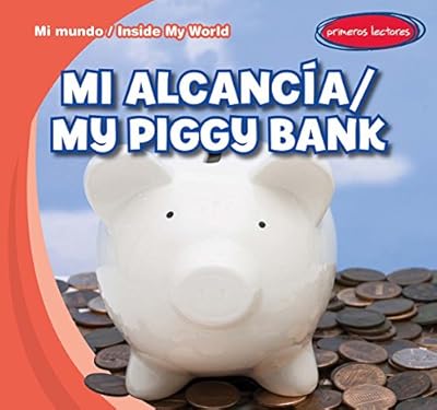 Mi Alcancia /My Piggy Bank