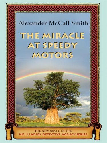 The Miracle at Speedy Motors by Alexander McCall Smith