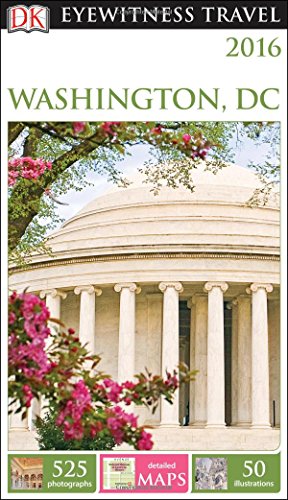 DK Eyewitness Travel Guide: Washington, D.C. by DK Publishing