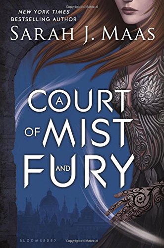 A Court of Mist and Fury by Sarah J Maas