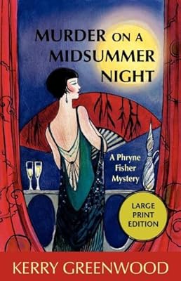 Murder on a Midsummer Night: A Phryne Fisher Mystery
