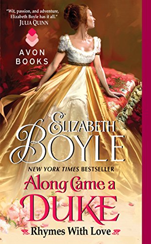 Along Came a Duke: Rhymes With Love by Elizabeth Boyle