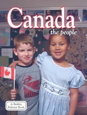 Canada: The People (Lands, Peoples, & Cultures)