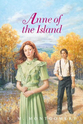 Anne of the Island Complete Text (Anne of Green Gables Book 3) by L. M. Montgomery