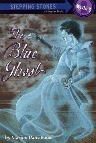 The Blue Ghost (A Stepping Stone Book(TM)) by Marion Dane Bauer