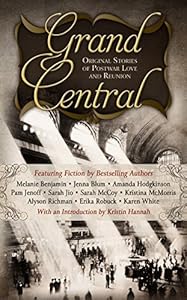 Grand Central: Original Stories of Postwar Love and Reunion