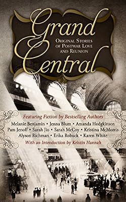 Grand Central: Original Stories of Postwar Love and Reunion