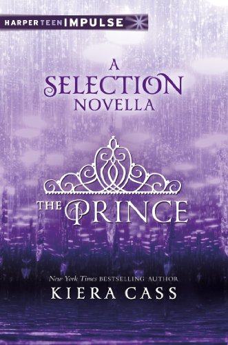 The Prince: A Novella by Kiera Cass