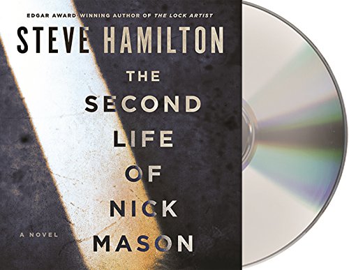 The Second Life of Nick Mason: A Novel by Steve Hamilton