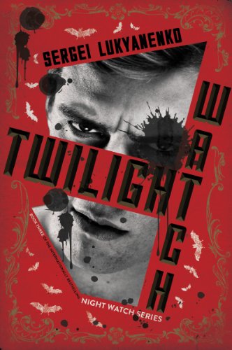 Twilight Watch: Book Three by Sergei Lukyanenko