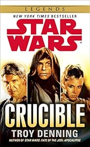 Crucible: Star Wars (Star Wars - Legends)