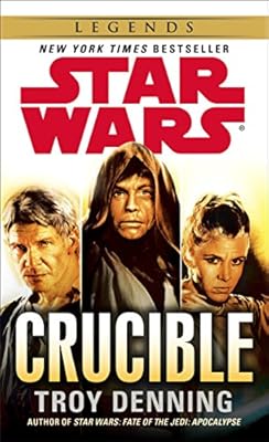 Crucible: Star Wars (Star Wars - Legends)