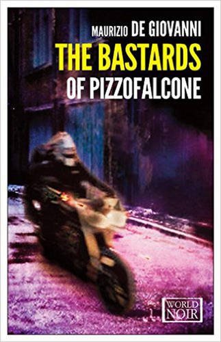 The Bastards of Pizzofalcone by Maurizio De Giovanni