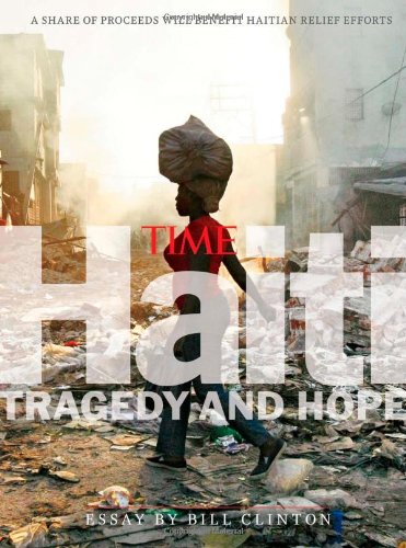 TIME Haiti: Tragedy & Hope by Editors of TIME