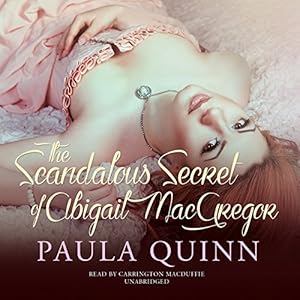 The Scandalous Secret of Abigail Macgregor: Library Edition
