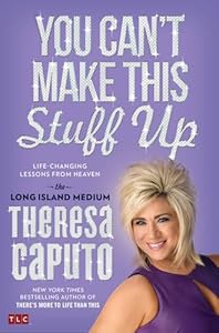 Theres More To Life Than This by Theresa Caputo