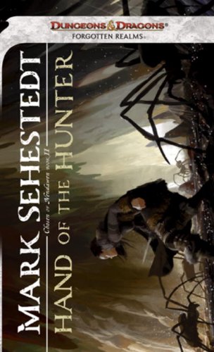 Hand of the Hunter: Chosen of Nendawen, Book II by Mark Sehestedt