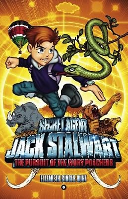 Secret Agent Jack Stalwart: Book 6: The Pursuit of the Ivory Poachers: Kenya