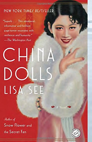 China Dolls: A Novel by Lisa See