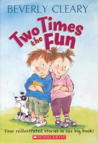 Two Times the Fun by Beverly Cleary