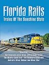 Florida Rails: Trains of the Sunshine State