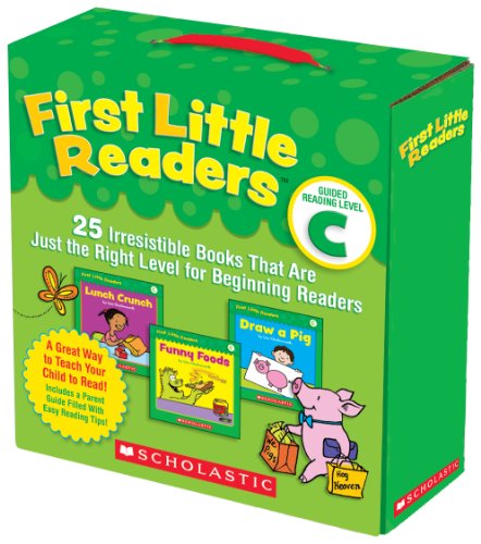 First Little Readers Parent Pack: Guided Reading Level C: 25 Irresistible Books That Are Just the Right Level for Beginning Readers by Liza Charlesworth
