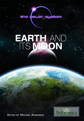 Earth and Its Moon by Michael Anderson  (Editor)