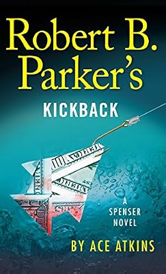 Robert B. Parker'S Kickback