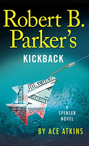 Robert B. Parker'S Kickback by Ace Atkins