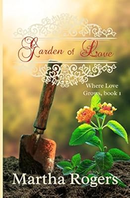 Garden of Love (Where Love Grows)