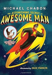 The Astonishing Secret of Awesome Man