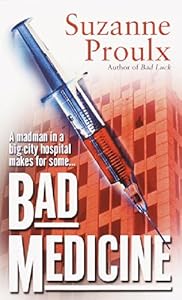 Bad Medicine by Suzanne Proulx