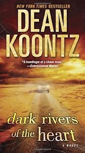 Dark Rivers of the Heart: A Novel
