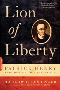 Lion of Liberty: Patrick Henry and the Call to a New Nation