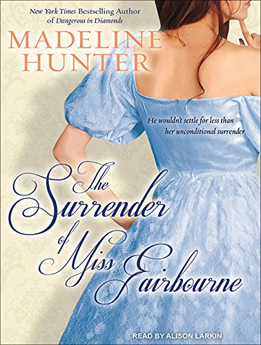 The Surrender of Miss Fairbourne by Madeline Hunter